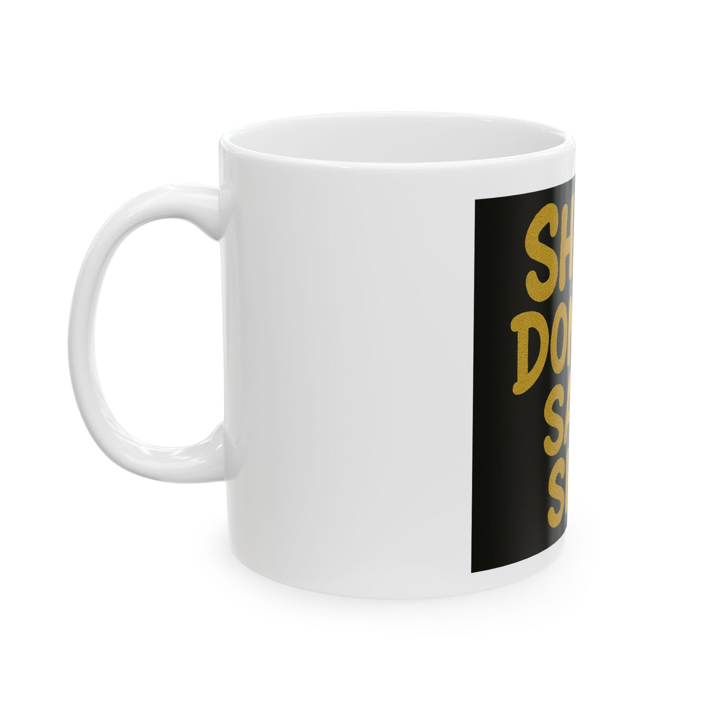 Funny Ceramic Mug, Shhh Don't Say Shi, Gift for Coffee Lovers, Home Office Decor, Gag Gift, Encourage Smiles