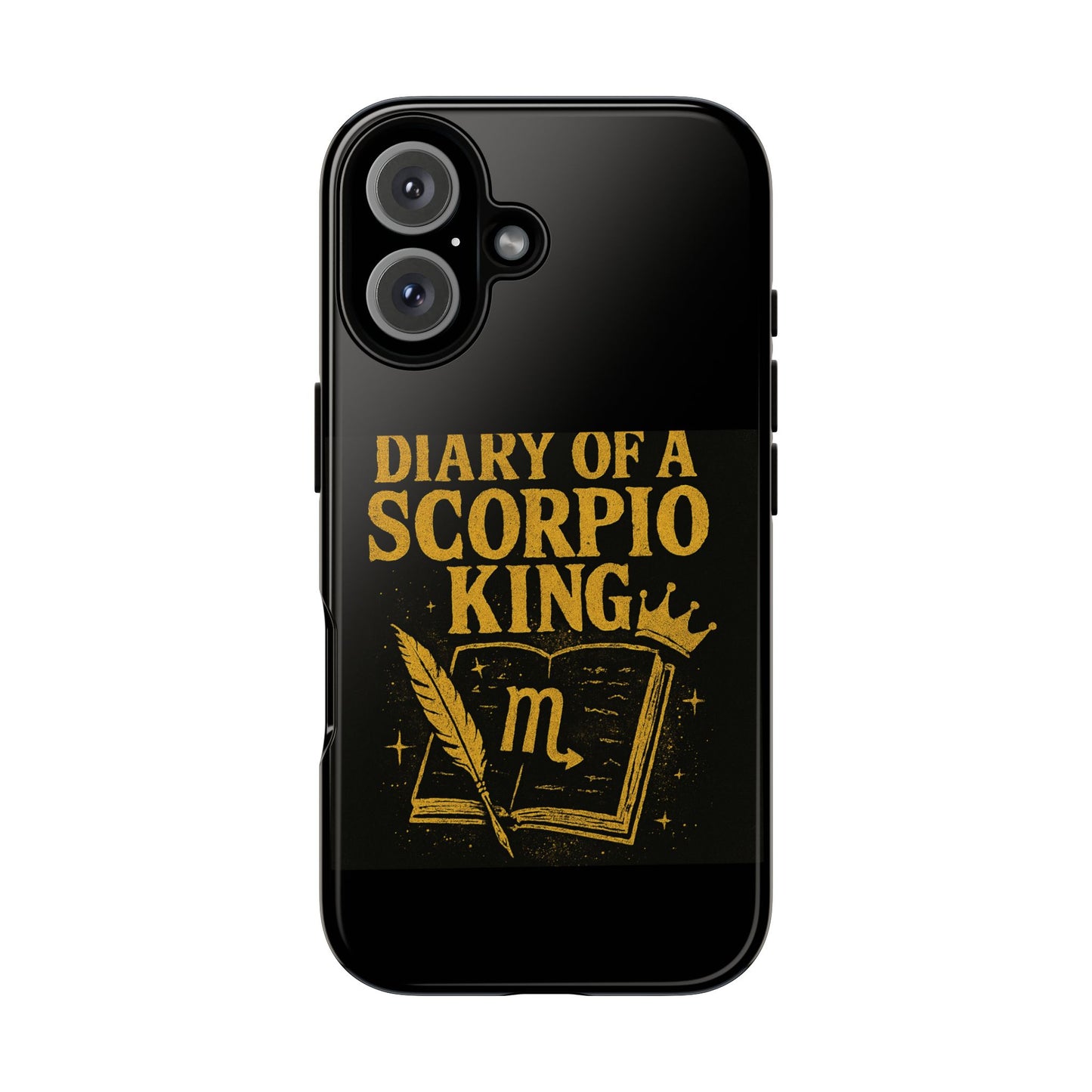 Scorpio King Phone Case - Diary of a Scorpio King, Tough Phone Cover, Zodiac Gifts, Astrology Accessory, Durable Protection