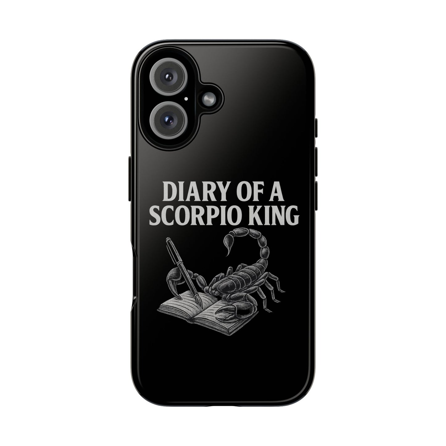 Scorpio King Phone Case - Diary of a Scorpio King, Tough Phone Cover, Zodiac Gifts, Astrology Accessory, Durable Protection